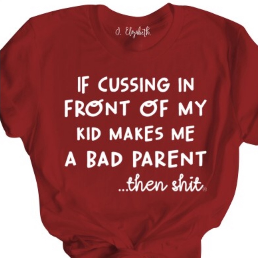 Cussing mom T-shirt